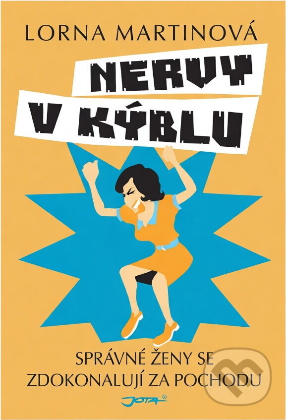 Kniha: Nervy v kýblu (Lorna Martin). , 2008