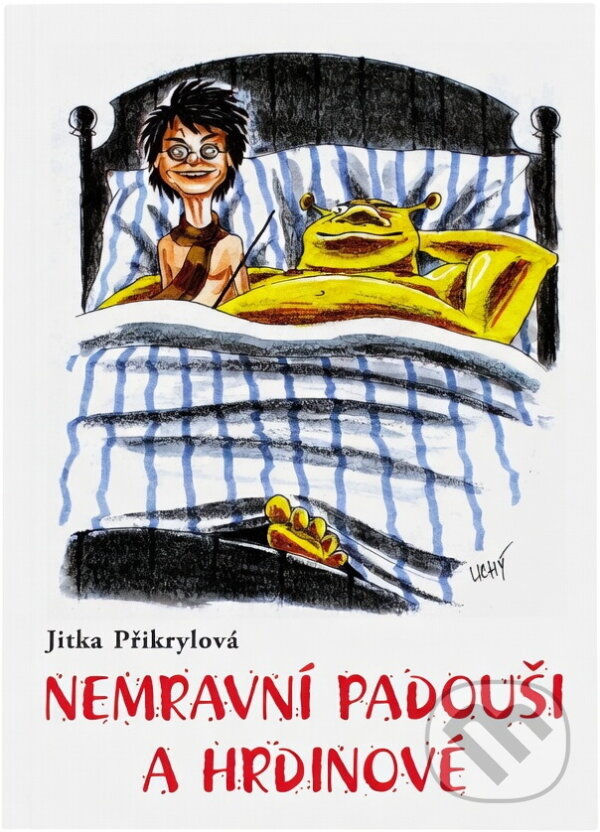 Kniha: Nemravní padouši a hrdinové (Jitka Moody). , 2009