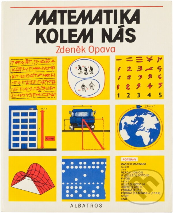 Kniha: Matematika kolem nás (Zdeněk Opava). , 1989