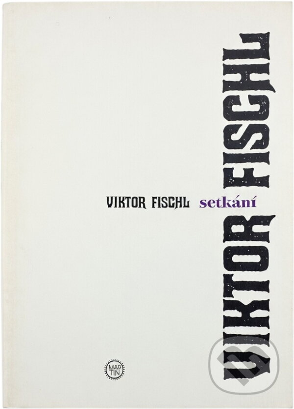 Kniha: Setkání (Viktor Fischl). Martin, 1994