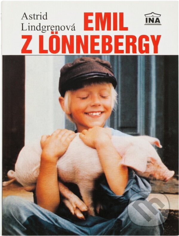 Kniha: Emil z Lönnebergy (Astrid Lindgren). Ina, 1995