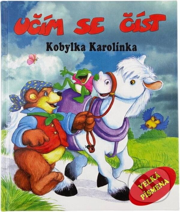 Kniha: Kobylka Karolínka (Jan Machač). Fortuna Libri, 2007