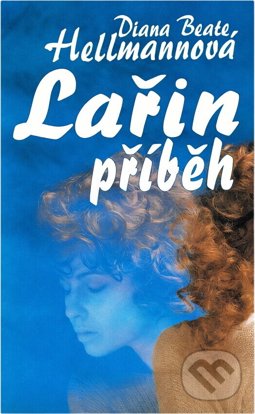 Kniha: Lařin příběh (Diana Beate Hellmann). , 1995