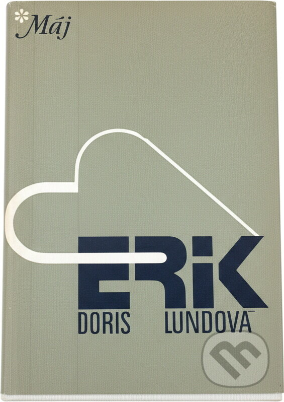 Kniha: Erik (Doris Herold Lund). Smena, 1980