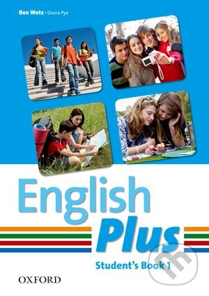 Levně English Plus 1: Student's Book - Ben Wetz, Diana Pye - kniha z kategorie Jazykové učebnice a slovníky