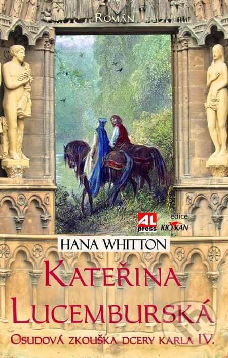 E-kniha: Kateřina Lucemburská (Hana Whitton). Alpress, 2015