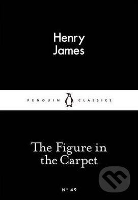Levně The Figure in the Carpet - Henry James - kniha z kategorie Beletria