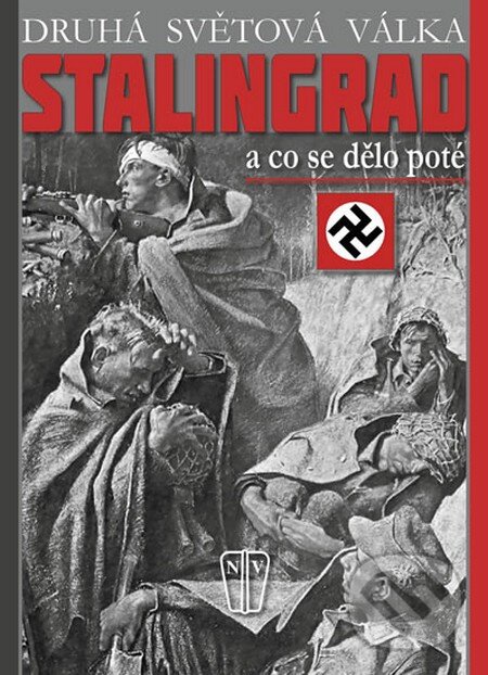 Levně Stalingrad - a co se dělo poté - C.W. Star Busmann - kniha z kategorie 20. storočia