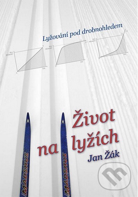Levně Život na lyžích - Jan Žák - kniha z kategorie Individuálne športy