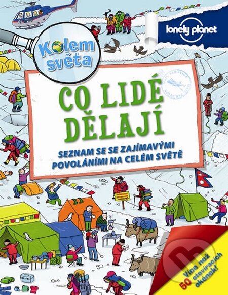 Kniha: Kolem světa - Co lidé dělají (Svojtka&Co.). Svojtka&Co., 2015