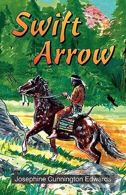 Levně Swift Arrow - Josephine C. Edwards, Ron Plante - kniha z kategorie História