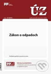 Levně Úplné znenia zákonov 21/2015 (Zákon o odpadoch)