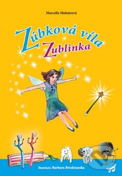 Levně Zúbková víla Zublinka - Marcella Molnárová - kniha z kategorie Hádanky a riekanky