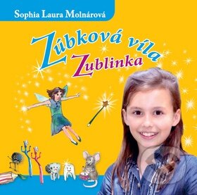 Levně Zúbková víla Zublinka (CD) - Sophia Laura Molnárová