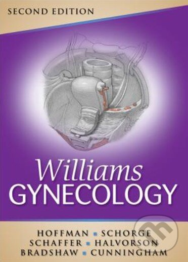 Kniha: Williams Gynecology (Barbara Hoffman, John Schorge, Joseph Schaffer, Karen Bradshaw a Lisa Halvorson). McGraw-Hill, 2012