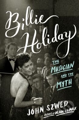 Kniha: Billie Holiday (John Szwed). Penguin Books, 2015