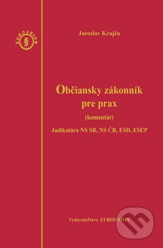 Levně Občiansky zákonník pre prax (Komentár (3 zväzky)) - Jaroslav Krajčo - kniha z kategorie Právo