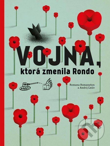 Vojna, ktorá zmenila Rondo - Romana Romanyšyn, Andrij Lesiv, BRAK, 2015