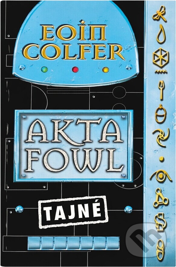 Kniha: Akta Fowl (Eoin Colfer). , 2007