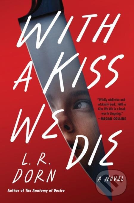 E-kniha: With a Kiss We Die (L.R. Dorn). HarperCollins, 2023