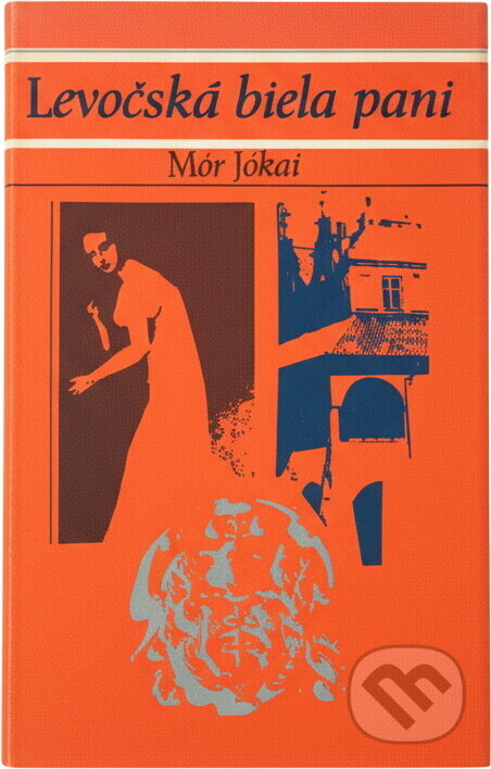 Kniha: Levočská biela pani (Mór Jókai). Tatran, 1966