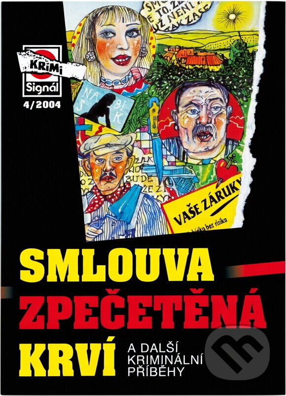 Kniha: Smlouva zpečetěná krví a další kriminální příběhy (Pražská vydavatelská společnost). Pražská vydavatelská společnost, 2004