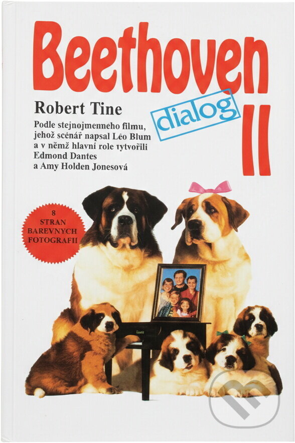 Kniha: Beethoven II : podle stejnojmenného filmu .. (Robert Tine). , 1994