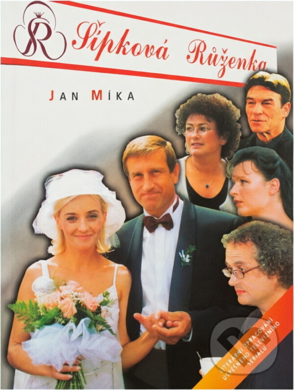 Kniha: Šípková Růženka : podle stejnojmenného televizního seriálu (Jan Míka). , 2001