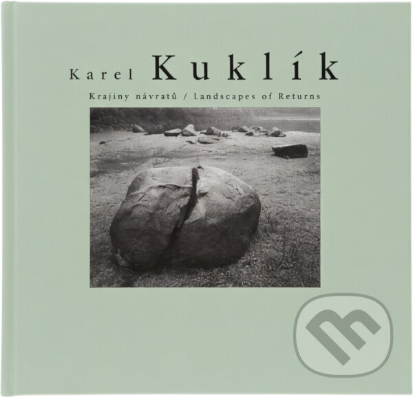Kniha: Krajiny návratů = Landscapes of returns (Karel Kuklík). , 2004