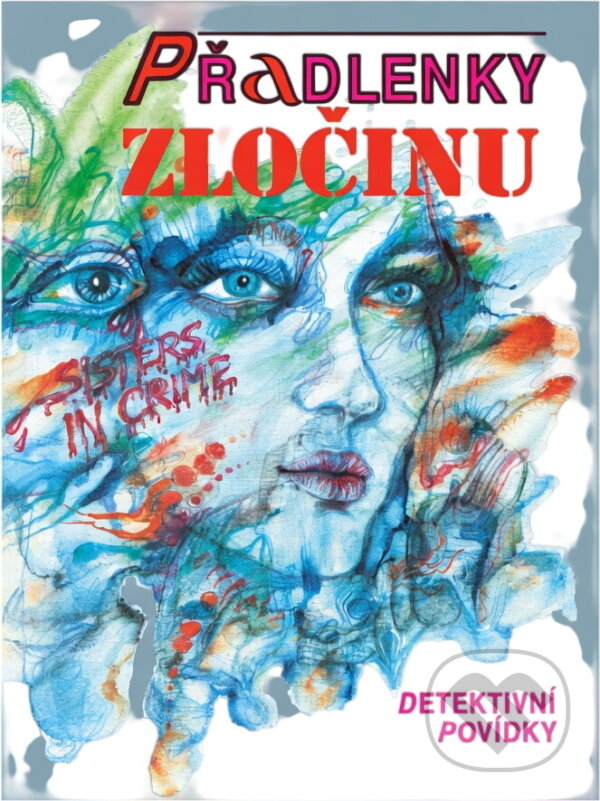 Kniha: Přadlenky zločinu : detektivní povídky (). , 1991