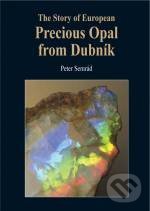 Levně The story of European precious opal from Dubník - Peter Semrád - kniha z kategorie Mineralógia