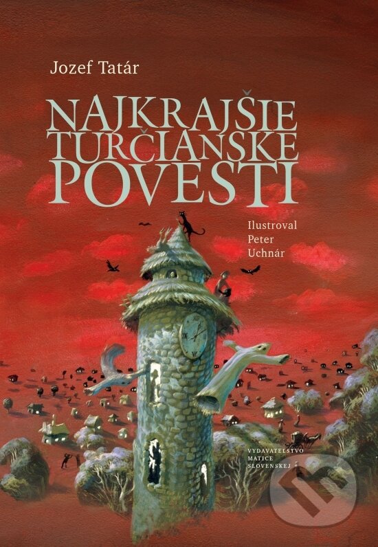 Najkrajšie turčianske povesti - Jozef Tatár, Matica slovenská, 2023