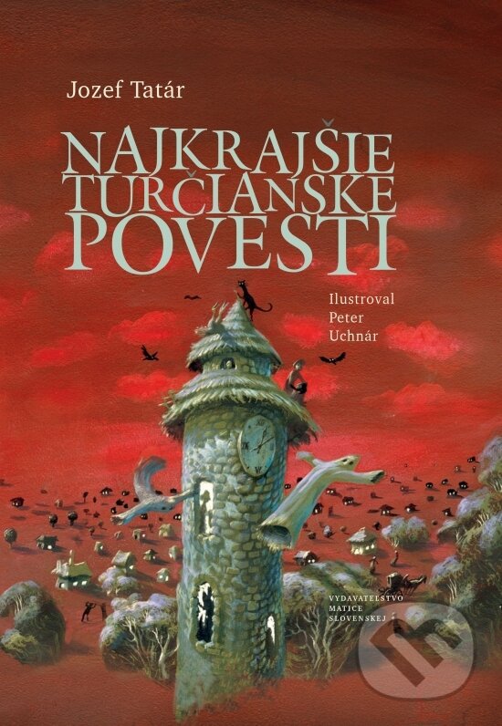 Levně Najkrajšie turčianske povesti - Jozef Tatár - kniha z kategorie Mýty, povesti a legendy