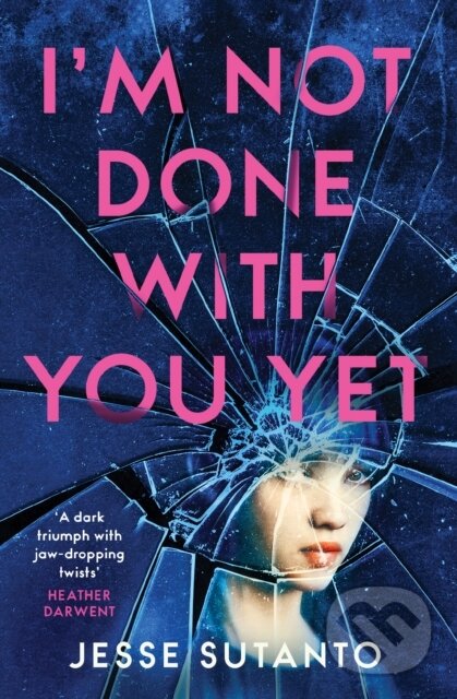 Levně Im Not Done With You Yet - Jesse Sutanto - kniha z kategorie Thrillery