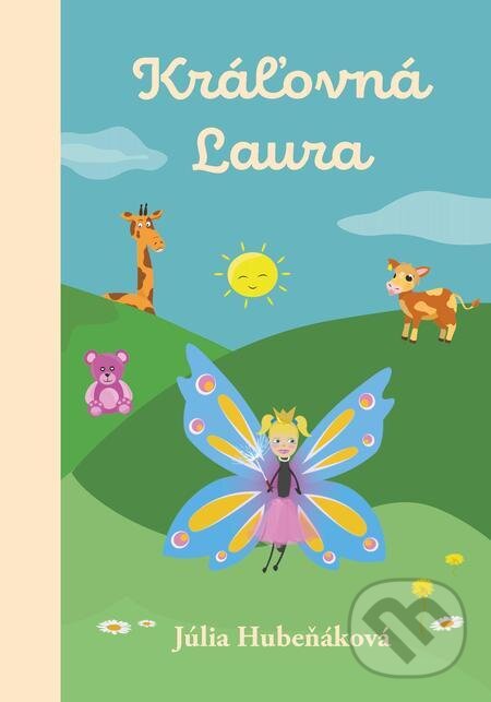 Kniha: Kráľovná Laura (Júlia Hubeňáková)