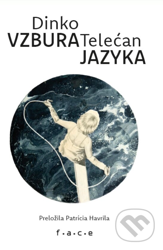 Levně Vzbura jazyka - Dinko Telećan, Kristína Mesároš (ilustrátor) - kniha z kategorie Poézia