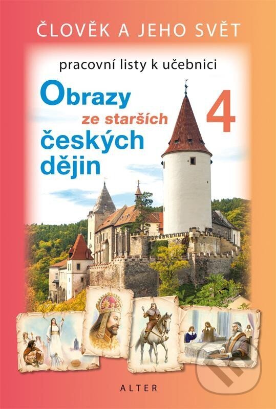 Levně Obrazy z novějších českých dějin 4 - pracovní listy - kniha z kategorie 2. stupeň