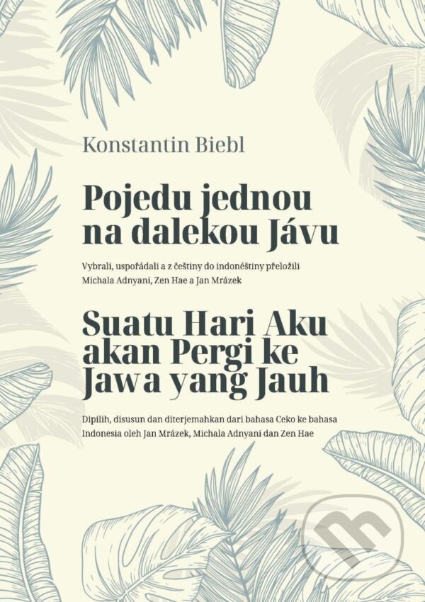 Levně Pojedu jednou na dalekou Jávu - Konstantin Biebl - kniha z kategorie Poézia