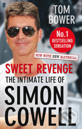 Levně Sweet Revenge (The Intimate Life of Simon Cowell) - Tom Bower - kniha z kategorie Životopisy