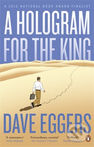 Levně A Hologram for the King - Dave Eggers - kniha z kategorie Beletria