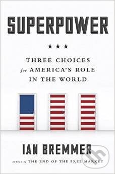 Levně Superpower (Three Choices for America's Role in the World) - kniha z kategorie Odborné a náučné