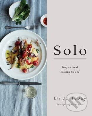 Levně Solo (Inspirational Cooking for One) - Linda Tubby - kniha z kategorie Kuchárky