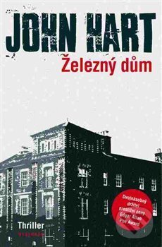Levně Železný dům - John Hart - kniha z kategorie Detektívky, trilery a horory