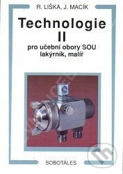 Levně Technologie II - pro učební obory SOU lakýrník, malíř - kniha z kategorie Stavebníctvo