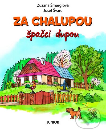 Kniha Za chalupou špačci dupou