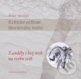 Levně Kritické reflexe literárního textu (S anděly i bez nich na sviňu svět) - kniha z kategorie Štúdie