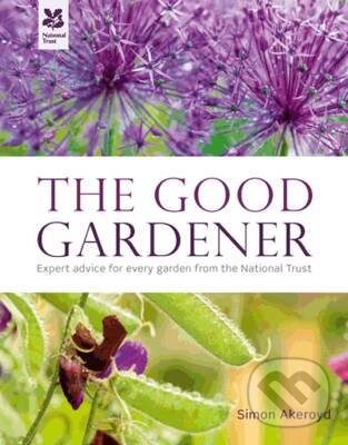 Levně The Good Gardener - Simon Akeroyd - kniha z kategorie Dom, byt a záhrada