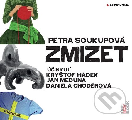 Levně Zmizet (CD (mp3)) - Petra Soukupová - audiokniha z kategorie Beletria