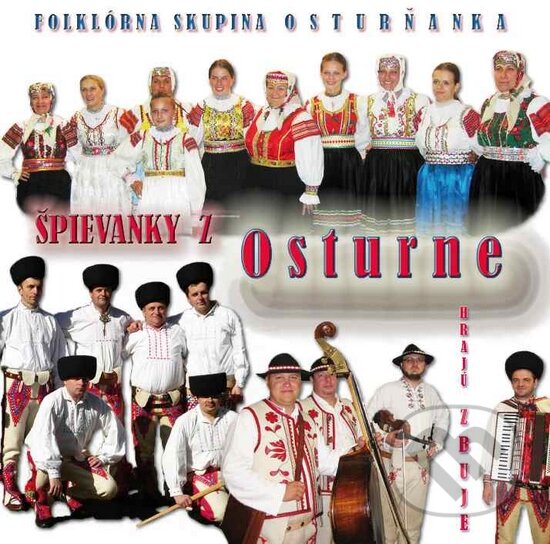 Levně Osturňanka: Špievanky z Osturňe - Osturňanka