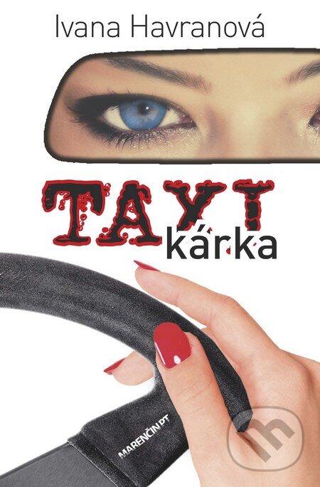 Levně Taxikárka - Ivana Havranová - kniha z kategorie Beletria